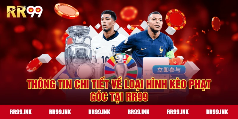Thông tin chi tiết về loại hình Kèo Phạt Góc tại RR99
